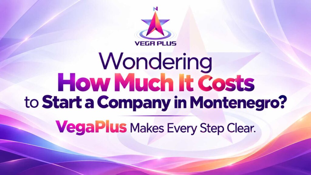 How Much Does Company Formation in Montenegro Cost?